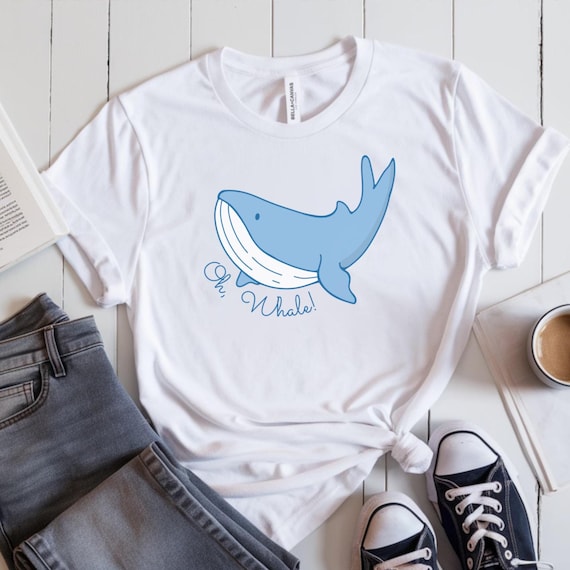 Oh, Whale! Shirt Funny Whale Lover Tee Gift for Animal Lover Whale