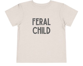 Feral Child, Toddler Short Sleeve Crewneck Tee, Feral kid, Hippy kid, Wild Child, Outdoor clothes