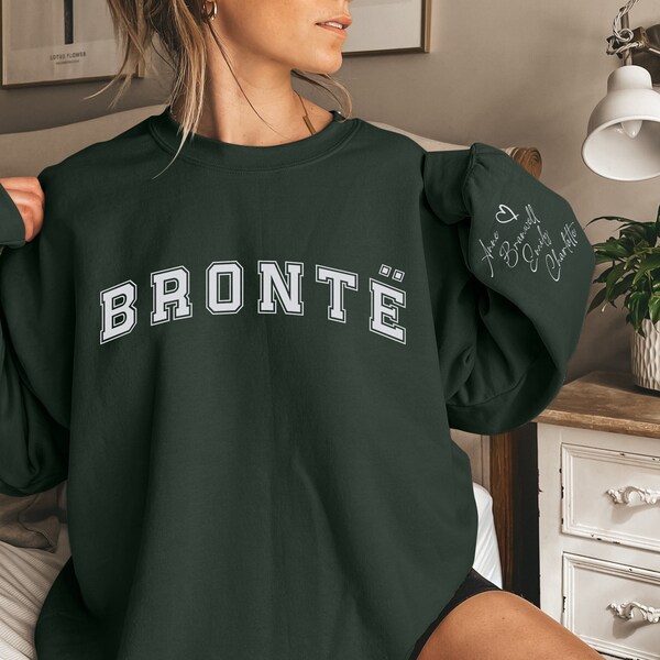 BRONTË SISTERS Sweatshirt with Names on Sleeve, Book Lover Varsity Crewneck Dark Academia English Teacher Gift Gothic Literary Bookish Shirt