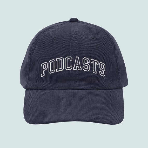Podcasts Embroidered Corduroy Hat: Podcaster Gift