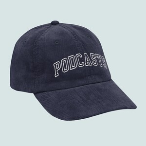 Navy Podcasts Corduroy Cap, Embroidered Podcaster Podcasting Dad Hat, Podcast Fan Merch, Gift for Podcast Lover, Podcaster Gift, Pop Culture Hat
