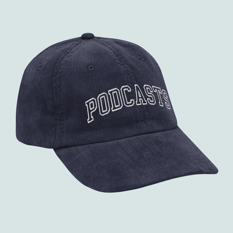 Navy Podcasts Corduroy Cap, Embroidered Podcaster Podcasting Dad Hat, Podcast Fan Merch, Gift for Podcast Lover, Podcaster Gift, Pop Culture Hat