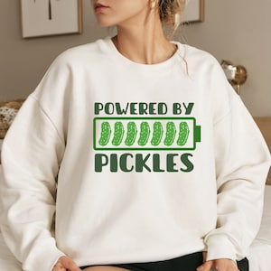 Powered By Pickles Sweatshirt, Pickle Lovers Crewneck, In My Pickle Lover Era, Pickle Jar T Shirt, Canning Season Sweater, Funny Pickles