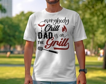Everybody Chill Funny Apparel Tee Shirt BBQ Wear Great for Your BBQ Cookouts