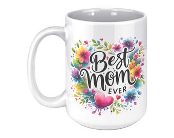Floral "Mom Ever" Ceramic Mug, Mother's Day Gift