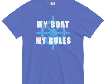 My Boat My Rules Tee | Nautical Captain Shirt | Boating Enthusiast Gift