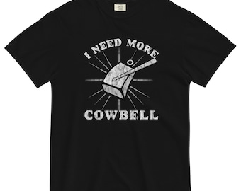 More Cowbell T-Shirt | SNL Inspired Comedy Tee