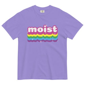 Moist Uncomfortable Word Tee | Funny Graphic T-Shirt | Humorous Moisture Shirt | Unique Unpleasant Phrase Top