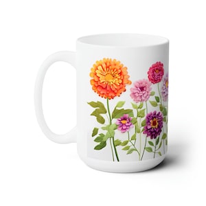 Zinnia Ceramic Mug 15oz Zinnia Coffee Mug Zinnia Mug Zinnia Lover Mug Favorite Flower Zinnia Mug Favorite Flower Zinnia Gift Floral Ornament