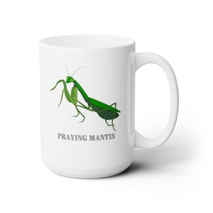 Praying Mantis Ceramic Mug 15oz Praying Mantis Mug Praying Mantis Coffee Mug Praying Mantis Coffee Cup Bug Mug Bug Coffee Mug Bug Coffee Cup