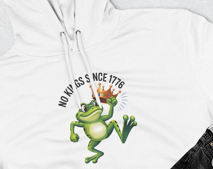No Kings Since 1776 Hoodie - Funny Patriotic Frog Hoodie - American Freedom Unisex Sweatshirt for Everyday Wear