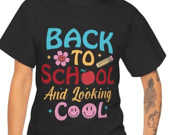 Back to School and Looking Cool Shirt | Funny First Day Tee for Kids | Trendy Classroom Outfit
