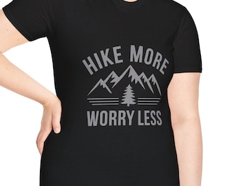 Hike More Worry Less Shirt | Hiking Graphic Tee for Outdoor Lovers