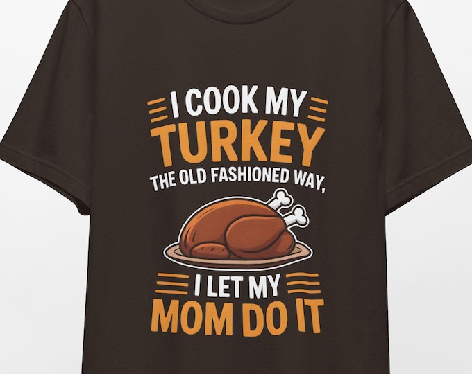 Funny Thanksgiving Turkey Cook T-Shirt - Mom Humor Tee