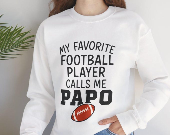 My Favorite Football Player Calls Me Dad Sweatshirt, Funny Football Dad Gift, Proud Sports Father Graphic Sweatshirt