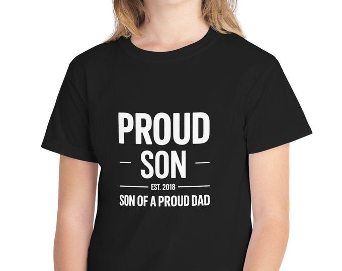 Proud Son Shirt Son of a Proud Dad