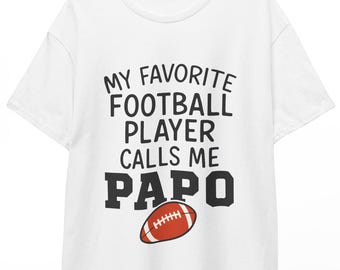 My Favorite Football Player Calls Me Dad T-Shirt, Funny Football Dad Gift, Proud Football Father Graphic Tee