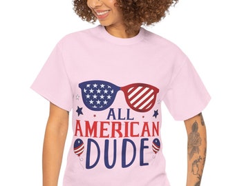 All American Dude T‑Shirt – Retro Patriotic Tee for 4th of July & USA Pride