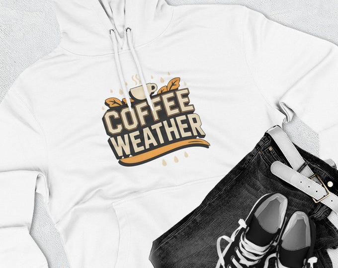 Coffee Weather Hoodie, Cozy Unisex Pullover for Everyday Fall and Winter Wear