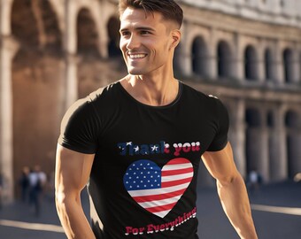 Love USA T-Shirt - Patriotic American Tee for Her or Him - Birthday or Travel Gift - thank you For Everything
