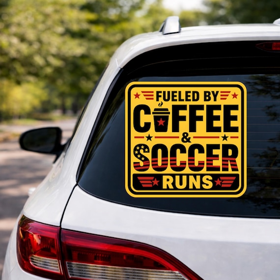 Coffee Soccer Runs Sticker, Funny Sports Parent Car Decal
