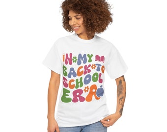 In My Back to School Era Shirt, Teacher Student Tee, Cute Retro Classroom Top, First Day of School T-Shirt, Colorful Education Shirt