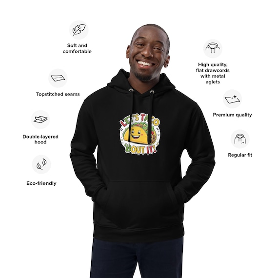 Let’s Taco ‘Bout It – Funny Taco Lover Unisex hoodie | Cute & Playful Foodie Tee