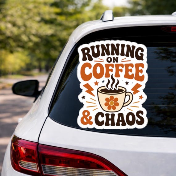 Running On Coffee and Chaos Car Decal, Overstimulated Mom Sticker, Funny Caffeine Vinyl Decal, Retro Bumper Sticker, Tired Mom Gift