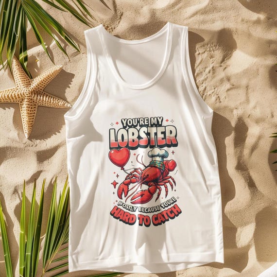 You're My Lobster Unisex Tank – Cute Funny Friends TV Show Shirt, Romantic Gift for Girlfriend, Anniversary or Valentine’s Day Top
