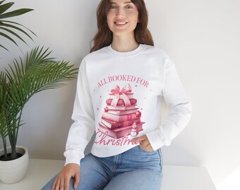 All Booked for Christmas Sweatshirt – Cute Pink Holiday Book Lover Sweater – Cozy Unisex Winter Reading Gift