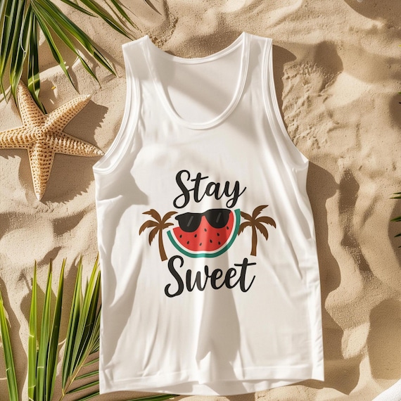 Stay Sweet  Tank Top - Cute Watermelon Summer Tee, Tropical Funny Graphic  Tank Top, Unisex Fit