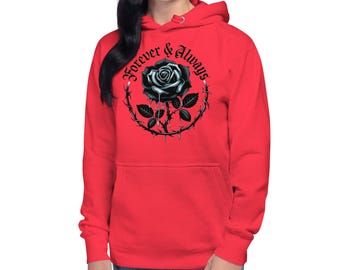 Gothic Black Rose Unisex Hoodie – Forever & Always, Dark Aesthetic, Edgy Romantic Pullover