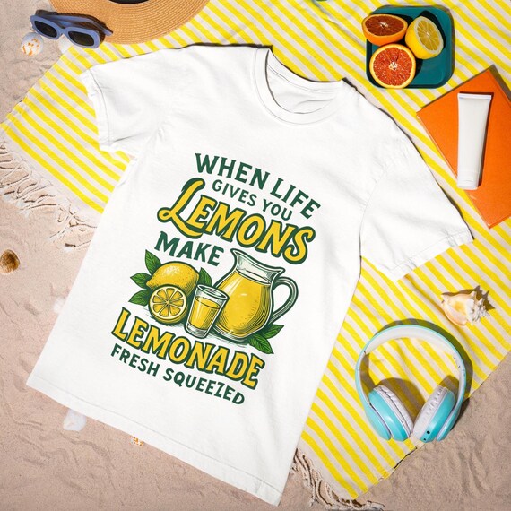 When Life Gives You Lemons  T-shirt - Funny Lemonade Quote Unisex T-shirt, Fresh Squeezed Retro Shirt