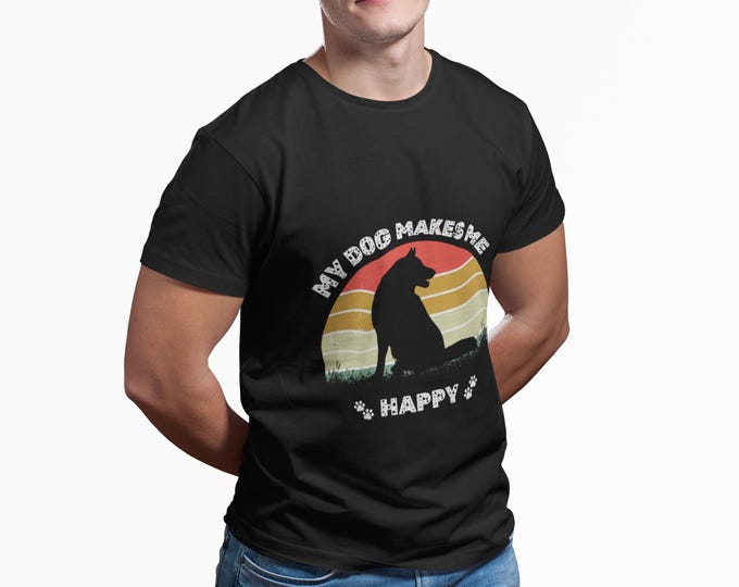 My Dog Makes Me Happy T‑Shirt – Funny Dog Lover Tee, Unisex Pet Mom & Dad Gift