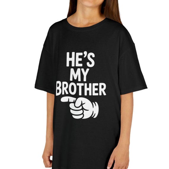 He's My Brother Youth Tee | Funny Sibling Match Outfit | Kids Sizes XS–XL | Free Personalization