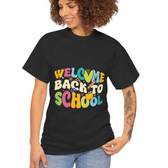 Welcome Back to School T-Shirt - Fun Teacher and Student Shirt, Colorful Back to School Shirt, Classroom Outfit, School Spirit Tee
