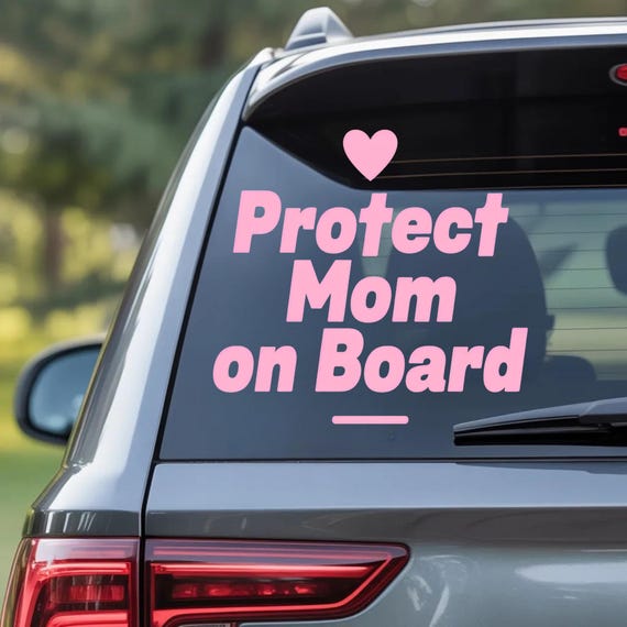 Protect Mom On Board Car Sticker, Mom Car Decal, Funny Mom Gift, Family Car Sticker, Mom Life Vinyl Decal, Cute Mother Car Sign