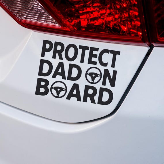 Protect My Dad On Board Car Sticker, Family Safety Decal, Dad Car Sign, Cute Family Car Sticker, Gift for Dad, Vehicle Safety Vinyl
