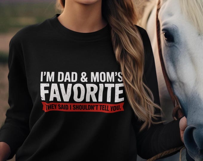 Featured listing image: I'm Dad & Mom's Favorite Long Sleeve Tee | Funny Family Shirt