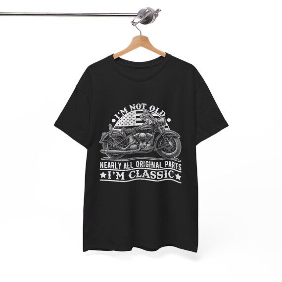 I’m Not Old Vintage Motorcycle Tee – “Nearly All Original Parts I’m Classic” – Retro Biker Gift for Men & Women, Dad Riders
