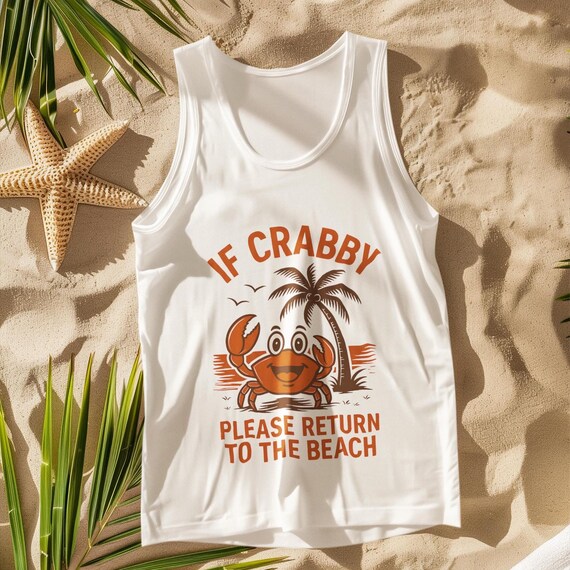 If Crabby Please Return to the Beach Tank Top - Funny Crab Beach Graphic Tee, Summer Mood Unisex Tank Top