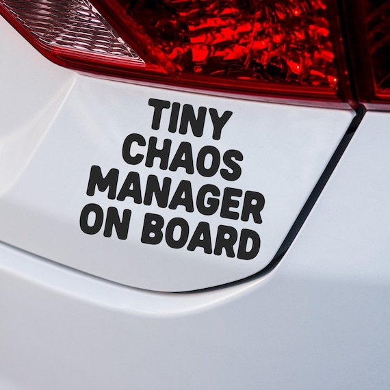 Tiny Chaos Manager On Board sticker | Die-Cut Transparent Outdoor Sticker