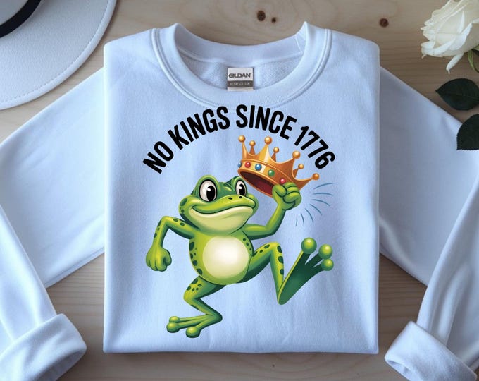 No Kings Since 1776 Sweatshirt - Funny Patriotic Frog Crewneck - American Freedom Pullover for Men and Women
