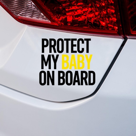 Protect My Baby On Board Car Decal, Baby Safety Sticker, New Parent Car Sign, Family Car Sticker, Waterproof Vinyl