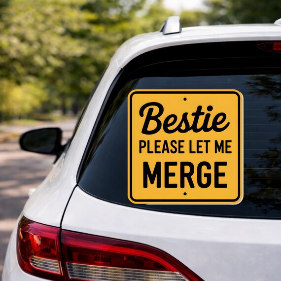Bestie Please Let Me Merge Decal Funny Nervous Driver Sticker Cute Car Window Vinyl