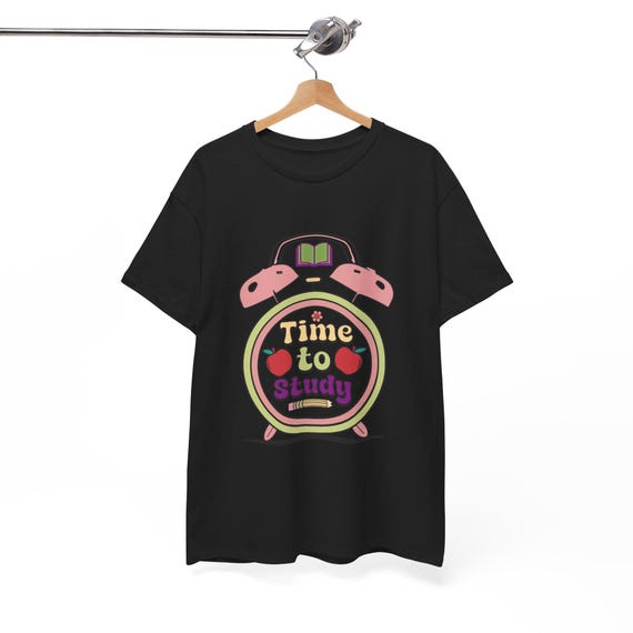 Motivational Study Time T‑Shirt – Encouraging Student Tee, Back-to-School Shirt