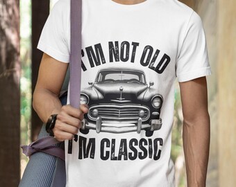 Vintage Car Graphic Tee – Retro Classic Auto Design for Men & Women, Funny Old Timer Shirt, 40th 50th Birthday Outfit
