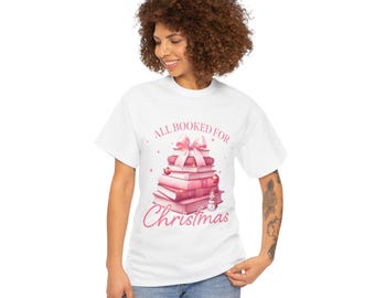 Book Lover Christmas Tee, All Booked Holiday Gift Shirt, Cute Bookworm Xmas Top, Unisex Heavy Cotton Tshirt, Reading Lovers Apparel