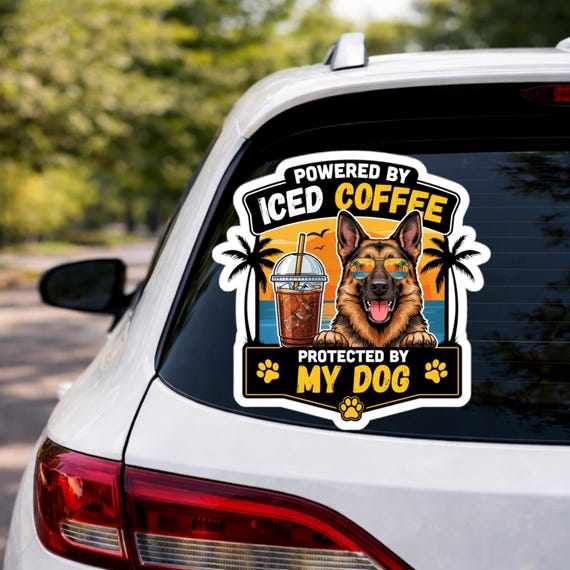 Powered by Iced Coffee Protected by My Dog sticker | German Shepherd iced coffee design
