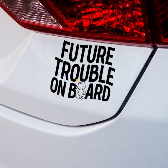 Future Trouble On Board baby decal | Kiss-cut vinyl sticker